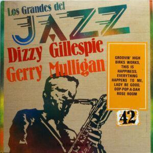 Dizzy Gillespie, Gerry Mulligan - Los Grandes Del Jazz 42-0