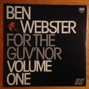 Ben Webster - For The Guv'nor Volume One-0