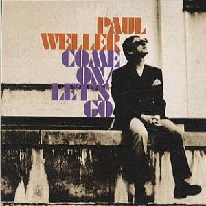 Paul Weller - Come On/Let's Go-0