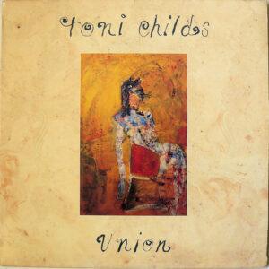 Toni Childs - Union-0