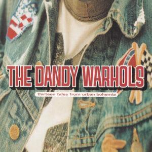 The Dandy Warhols - Thirteen Tales From Urban Bohemia-0