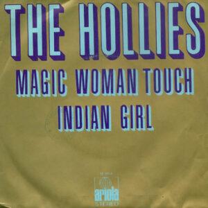 The Hollies - Magic Woman Touch / Indian Girl-0