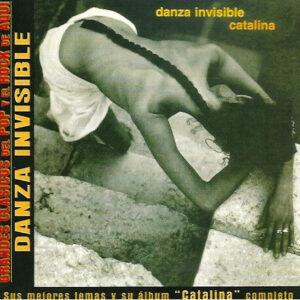 Danza Invisible - Catalina (Sus Mejores Temas Y Su Álbum "Catalina" Completo)-0