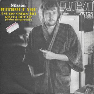 Harry Nilsson - Without You = Si No Estas Tu / Gotta Get Up = Debo Despertar-0
