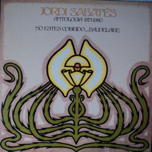 Jordi Sabates - Antologia 1971-1980 / No Estes Cohibido... Baudelaire-0