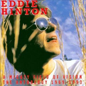 Eddie Hinton - A Mighty Field Of Vision (The Anthology 1969-93)-0