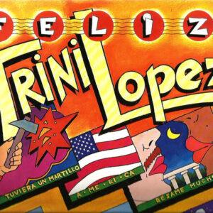 Trini Lopez - Feliz Trini Lopez -0