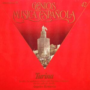 Joaquín Turina – Ángeles Rentería - Sevilla / La Andaluza Sentimental / Rincones Sevillanos / Por Las Calles De Sevilla-0