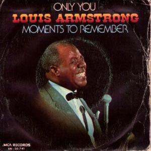 Louis Armstrong - Only You / Moments To Remember-0