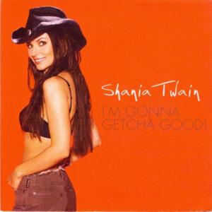 Shania Twain - I'm Gonna Getcha Good!-0
