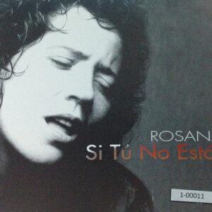 Rosana - Si Tú No Estás-0