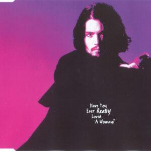 Bryan Adams - Have You Ever Really Loved A Woman?-0