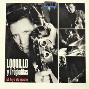 Loquillo Y Trogloditas - El Hijo De Nadie-0