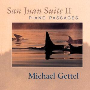 Michael Gettel - San Juan Suite II - Piano Passages-0