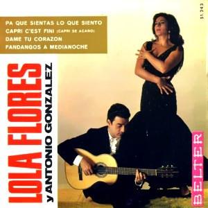 Lola Flores y Antonio González "El Pescaílla" - Pa Que Sientas Lo Que Siento / Capri C'est Fini = Capri Se Acabó / Dame Tu Corazon / Pandangos A Medianoche-0