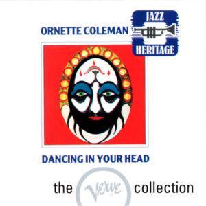 Ornette Coleman - Dancing In Your Head-0