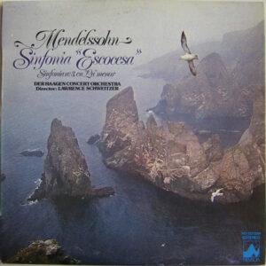 Felix Mendelssohn-Bartholdy, Der Haagen Concert Orchestra Director: Lawrence Schweitzer - Sinfonia "Escocesa" Sinfonia N.º 3 En "La" Menor-0