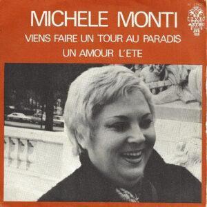 Michèle Monti - Viens Faire Un Tour Au Paradis / Un Amour L'été-0