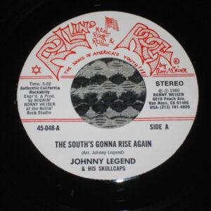 Johnny Legend And His Skullcaps - The South's Gonna Rise Again / Rockabilly Rumble-0
