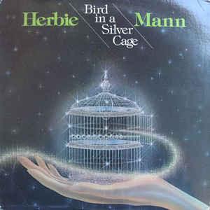 Herbie Mann - Bird In A Silver Cage-0