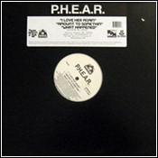 P.H.E.A.R. - I Love Her Again / Amount To Somethin / What Happened-0