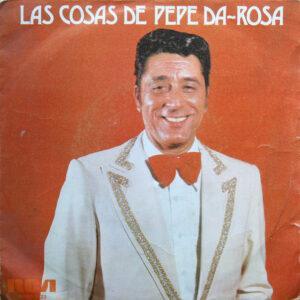 Pepe Da Rosa - Las Cosas De Pepe Da-Rosa-0