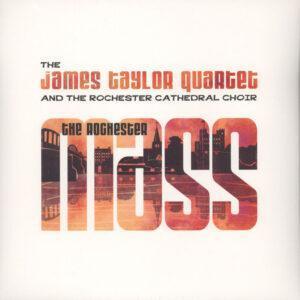 The James Taylor Quartet And Rochester Cathedral Choir - The Rochester Mass-0