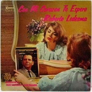 Roberto Ledesma, Julio Gutierrez Y Su Orquesta Y Pepe Delgado - Con Mi Corazon Te Espero-0