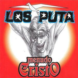 Los Puta - Menudo Cristo-0