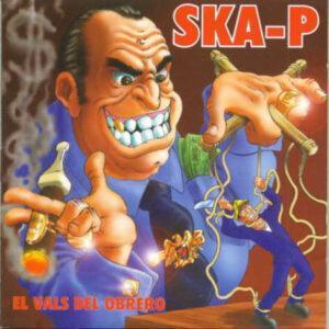 Ska-P - El Vals Del Obrero-0
