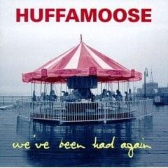 Huffamoose - We've Been Had Again-0