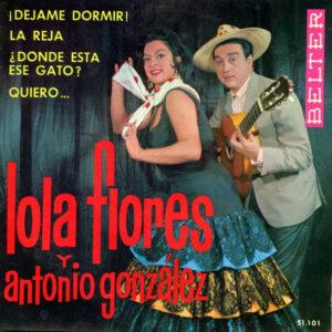 Lola Flores Y Antonio González "El Pescaílla" - ¡Dejame Dormir!-0