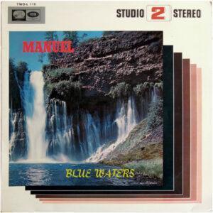 Manuel And His Music Of The Mountains - Blue Waters = Aguas Azules-0