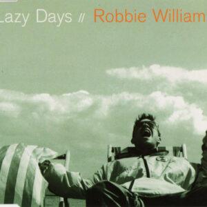 Robbie Williams - Lazy Days-0