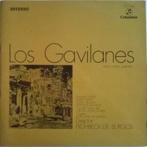 José Ramos Martín, Jacinto Guerrero, Angeles Gulin, Maria Orán, Julián Molina, Antonio Blancas, Coro De Cámara Del Orfeón Donostiarra, Orquesta Filarmonía de España, Rafael Frühbeck De Burgos - Los Gavilanes-0