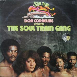Don Cornelius Presents Soul Train Gang (2) - Don Cornelius Presents The Soul Train Gang (Soul Train ’75)-0