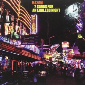 Mazoni - 7 Songs For An Endless Night-0