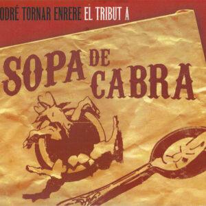 Various - Podré Tornar Enrere. El Tribut A Sopa de Cabra-0
