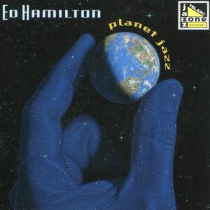 Ed Hamilton - Planet Jazz-0