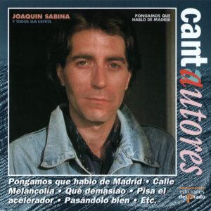 Joaquín Sabina - Pongamos Que Hablo De Madrid-0