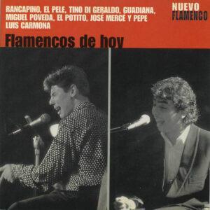 Rancapino, El Pele, Tino Di Geraldo, Guadiana, Miguel Poveda, El Potito, José Mercé Y Pepe Luis Carmona-0